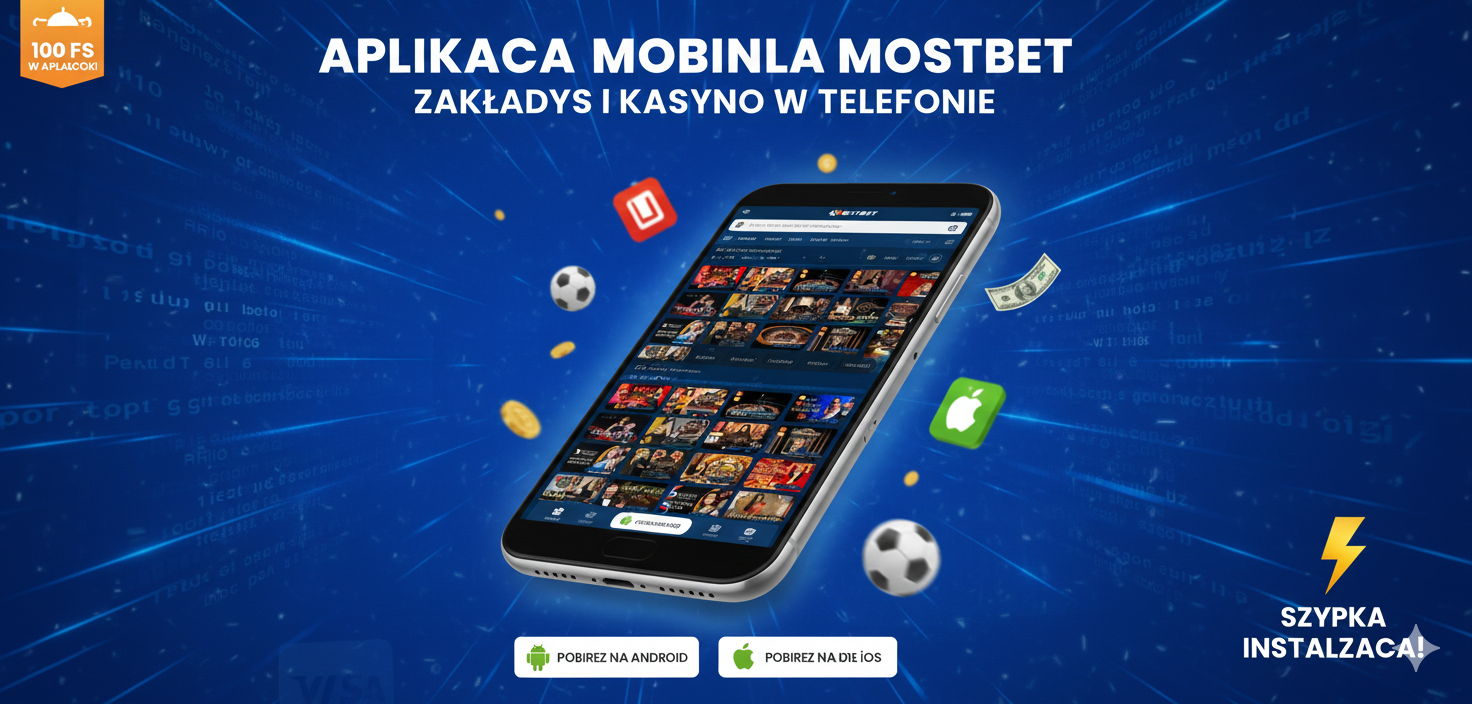 Aplikacja mobilna Mostbet na Android i iOS - zakłady w telefonie